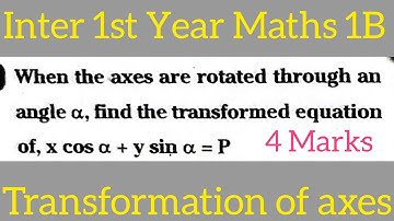 Inter 1st Year Maths 1B||Transformation of axes in telugu@maths naresh eclass