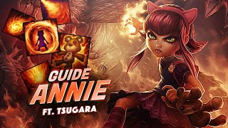 GUIDE ANNIE - BUILD, RUNES & COMBOS 💥(Ft Tsugara - GrandMaster)