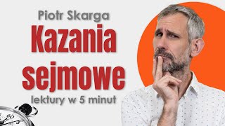 Kazania sejmowe - Streszczenie i opracowanie lektury w 5 minut - Piotr Skarga #maturazpolskiego