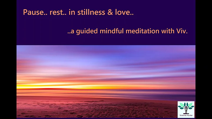 Pause.. Rest.. in Stillness & Love..