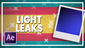 How to Make Light Leaks || After Effects Tutorial