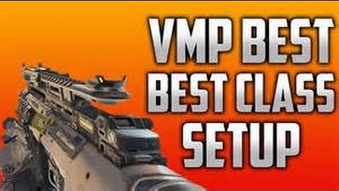 THE BEST VMP CLASS SETUP EVER ON BO3!!!!!!!