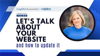 Let's Talk About Your Website And How To Update It | Marketing Talks March 2024 by Insightful Accountant 67 views 2 months ago 31 minutes