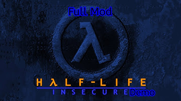 Half-Life: Insecure [Demo] | Full Mod Walkthrough