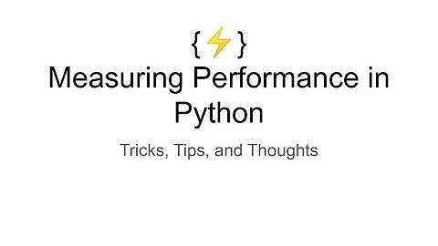 Measuring Performance in Python