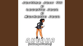 Bhebha (feat. LoveTic SouL & Murhatic SouL) (Lekompo Version)