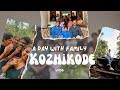 A Day With Family at Kozhikode | Almost got everything covered in this single video😂 | Dhee life