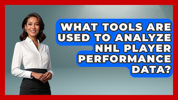 What Tools Are Used to Analyze NHL Player Performance Data? - Puck Stats Central