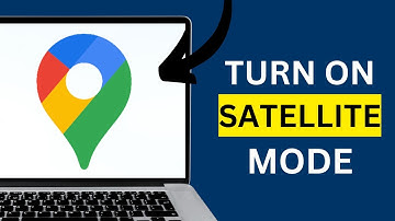 How to Turn ON Satellite Mode on Google Maps for PC