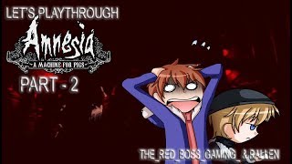 Red and Rallen play through Amnesia MFP | part 2 - the car needs oil.