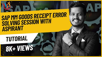 SAP MM Goods receipt Error Solving session with Aspirant