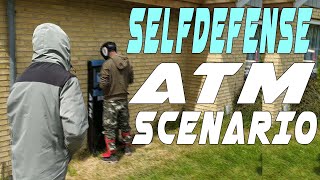 ATM scenarios (SELF-DEFENSE Training)