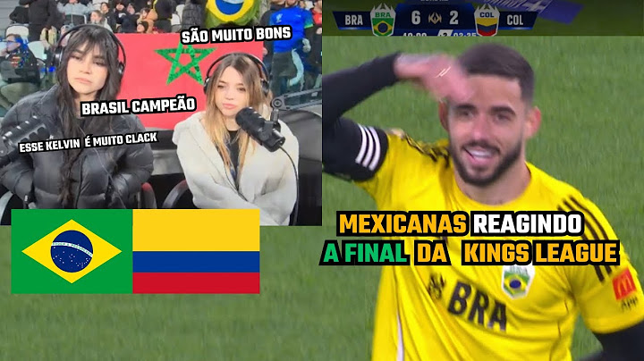 STREAMERS MEXICANA REAGINDO A FINAL DA KINGS LEAGUE Brasil 🇧🇷 vs Colômbia 🇨🇴