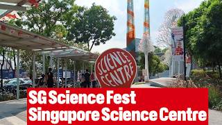 Returning to Singapore Science Centre After 30 Years! (SG Science Fest 2026) What has changed