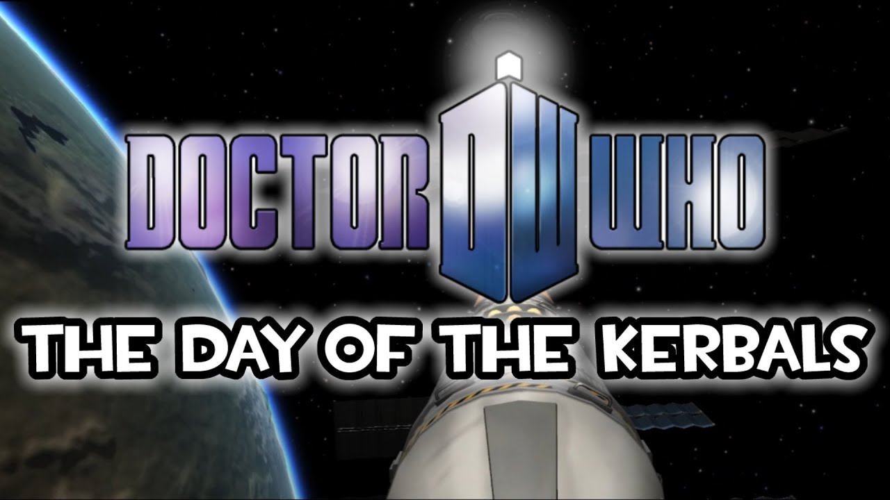 kerbal space program tardis kerbal space program tardis