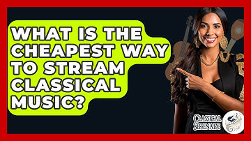 What Is The Cheapest Way To Stream Classical Music? - Classical Serenade