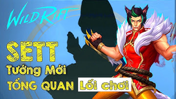 LMHT TỐC CHIẾN : Chi Tiết Tướng Mới SETT Quá Mạnh So Với Tướng Khác Ra Trang Phục Pháo Hoa Cực Đẹp