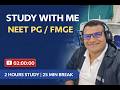 2H Study Session + 20 Min Break 🕒 | NEET PG 2027 | Stay Consistent #neetpg #fmge #inicet Morning