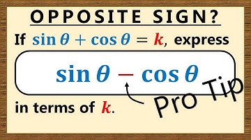 If sinθ+cosθ=k, what is sinθ-cosθ? (Trigonometric Algebra)