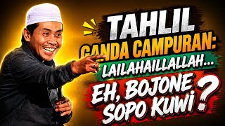 Tahlilan Ganda Campuran: Tahlil Sambil Rasan-Rasan || kh Anwar zahid terbaru