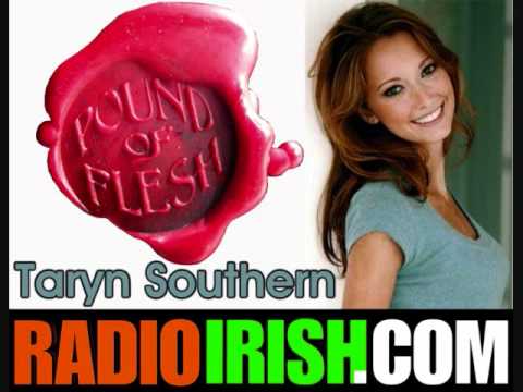 America's Only Irish Station RADIOIRISH.COM is delighted to see that beautiful American actress Taryn Southern appears as character Dyonesia in POUND OF FLESH with Malcolm McDowell, Angus Macfadyen, Elizabeth Rodriguez, Timothy Bottoms, Dee Wallace, Bellamy Young, Whitney Able, Lilly McDowell, Sean McCarthy, and Ashley Wren Collins. Tune in now to hear more on RADIOIRISH.COM