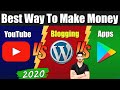 Blogging Vs YouTube Vs Apps 🔥(2020) || Best Way To Make Money in 2020 😍