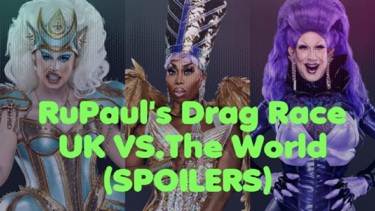 RuPaul's Drag Race UK VS The World Season 1 (Spoilers en Castellano