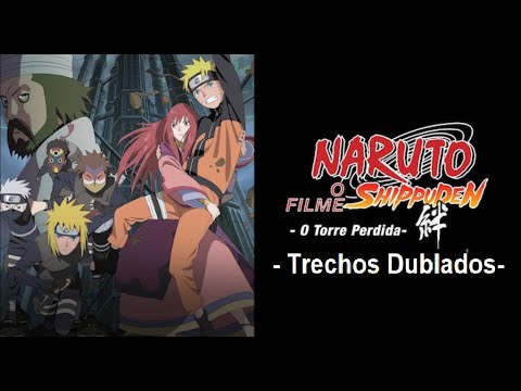 Naruto Shippuden A Torre Perdida  Filme 4 de Naruto Shippuden A