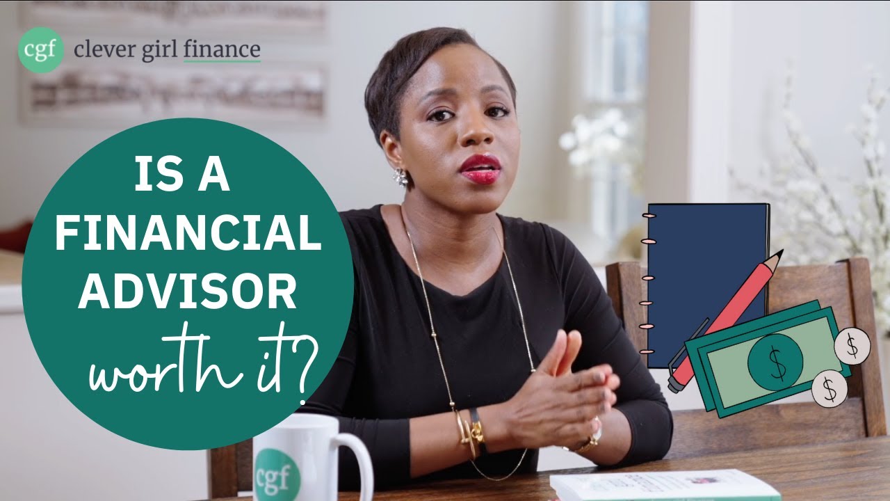 Is A Financial Advisor Worth It? How To Find The Right One! | Clever Girl Finance Is A Financial Advisor Worth It? How To Find The Right One! | Clever Girl Finance