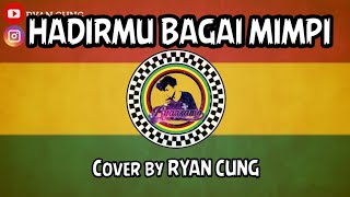 Hadirmu Bagai Mimpi ( Reggae version) | Lirik dan chord (kunci gitar) dideskripsi