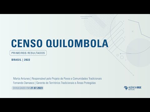 Censo Quilombola: Primeiros Resultados - Parte1