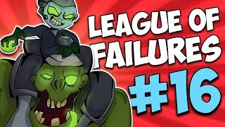 League of Failures #16