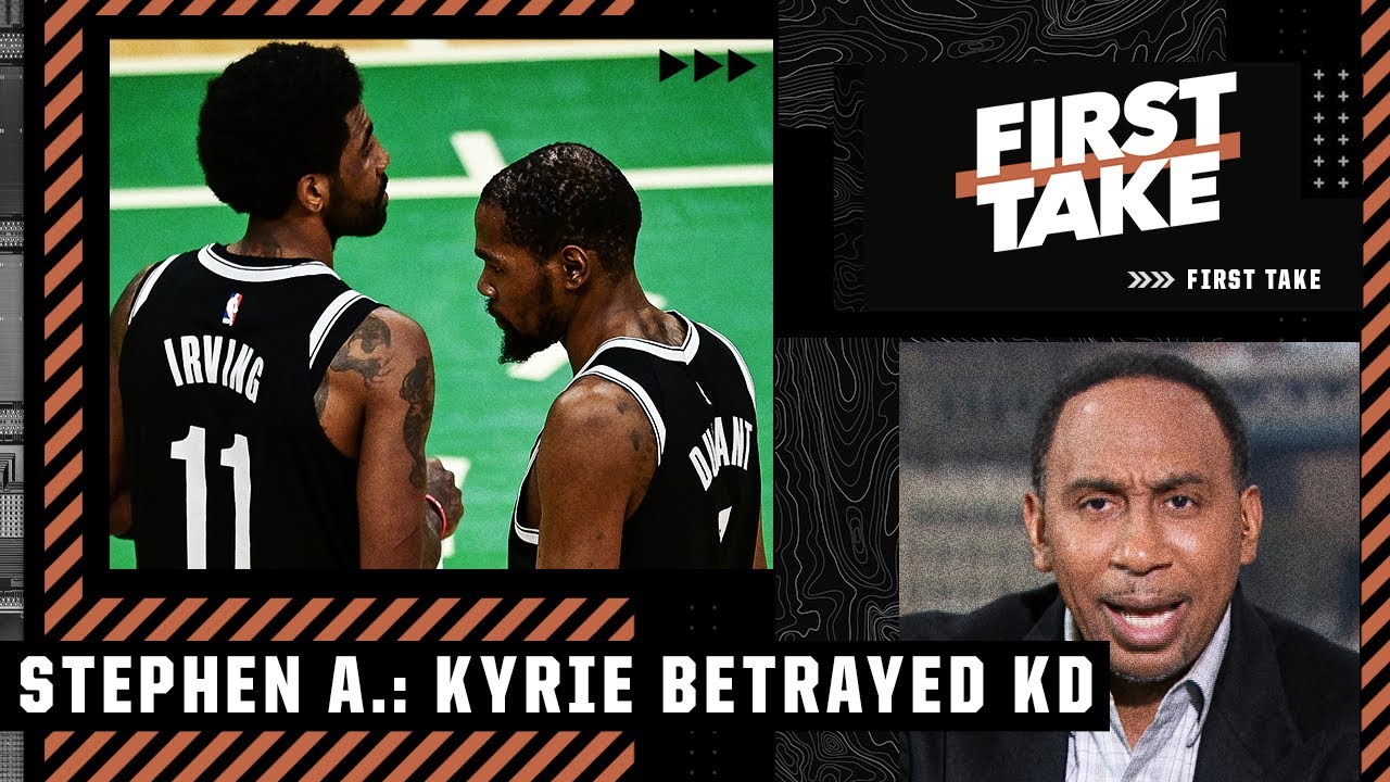 'Kyrie Irving has BETRAYED KD' - Stephen A. says KD should regret leaving the Warriors | First Take