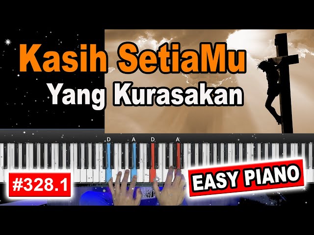 Kasih SetiaMu Yang Kurasakan | Easy Piano Tutorial [328.1] class=