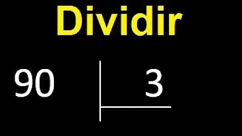 Como calcular 90 dividido por 3?