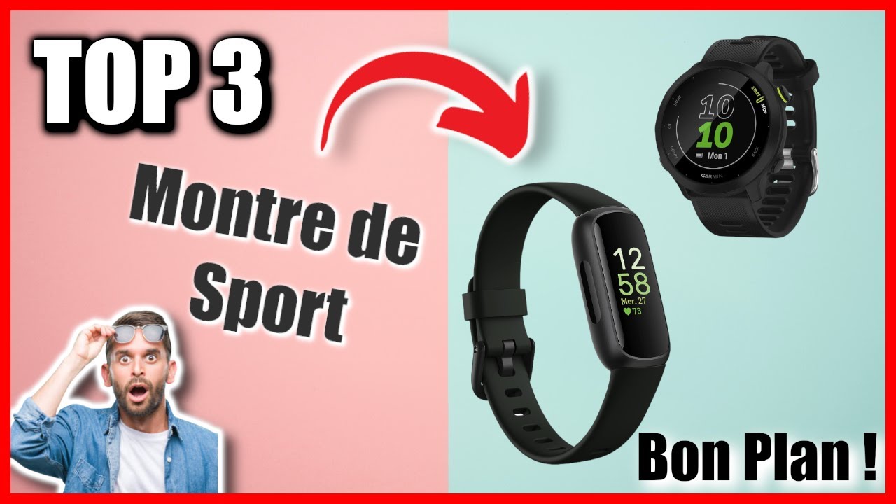 TOP 3 : MEILLEURE MONTRE DE SPORT 