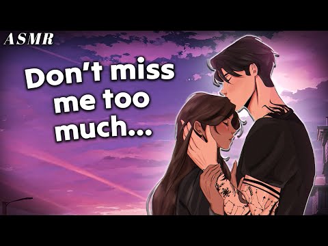 leaving for his business trip... [deep voice] [boyfriend asmr]