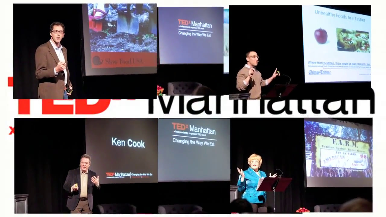 TEDxManhattan: Changing the Way We Eat