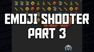 Emoji Shooter - Part 3 - Python Game Tutorial