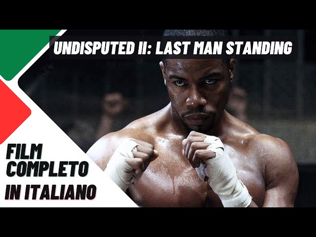 Undisputed II: Last Man Standing | Azione | Film Completo in Italiano class=