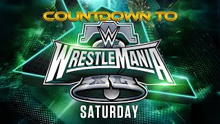 Countdown to WrestleMania XL Saturday: April 6, 2024