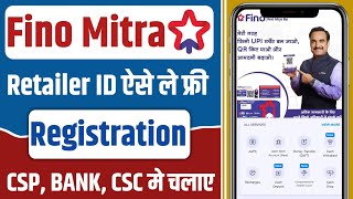 How To Create Fino Mitra Retailer Id Fino Bank Csp Apply Online Fino Merchant Registration Free