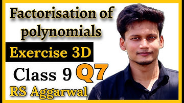 Class 9 Maths Ex 3D Q7 Factorisation Of Polynomials | CBSE | RS Aggarwal | Rajmith study