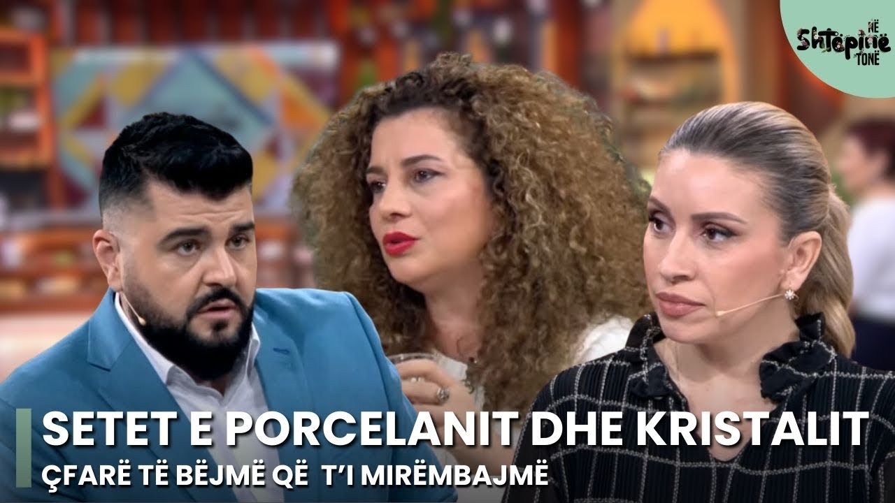 Si të dalloni cilësinë e seteve të porcelanit dhe si t’i mirëmbani ato- Në Shtëpinë Tonë