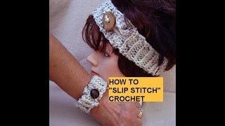 HOW TO SLIP STITCH CROCHET