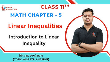 Introduction to Linear Inequality | CLASS-11TH  MATHS | Chapter 5 Linear Inequalities | CBSE 2025-26