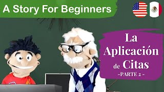 Thumbnail image for START TO UNDERSTAND SPANISH with a funny story - The Dating App, part 2 || Spanish Like a Pro!