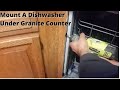 How To Mount A Dishwasher Under Granite Counter-Top .