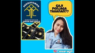 Gaji Penjaga Tahanan |  Petugas Lapas / SIPIR (Kemenkumham) GOLONGAN II A |  lulusan SMA