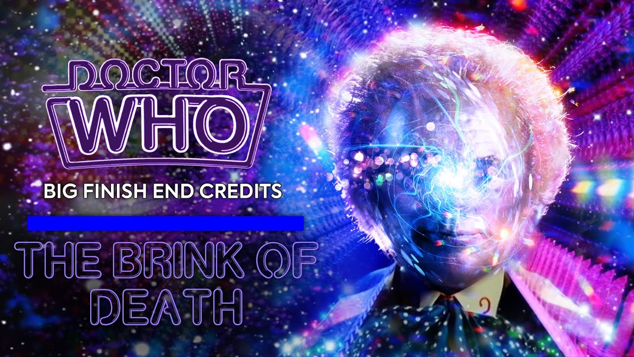 The Brink Of Death - Alternate End Credits Theme by Gwylock1 - Doctor Who - Big Finish